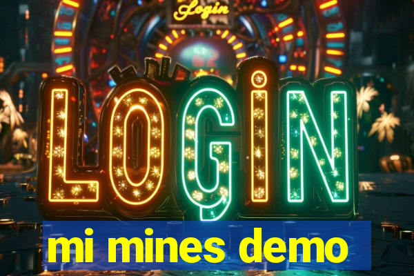 mi mines demo